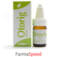 otorig gocce auricolari 10ml