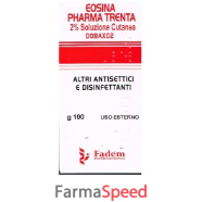 eosina pharma trenta (fadem international)*soluz cutanea 100 g 2%