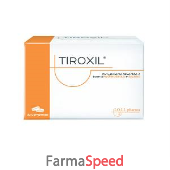 tiroxil 30 compresse